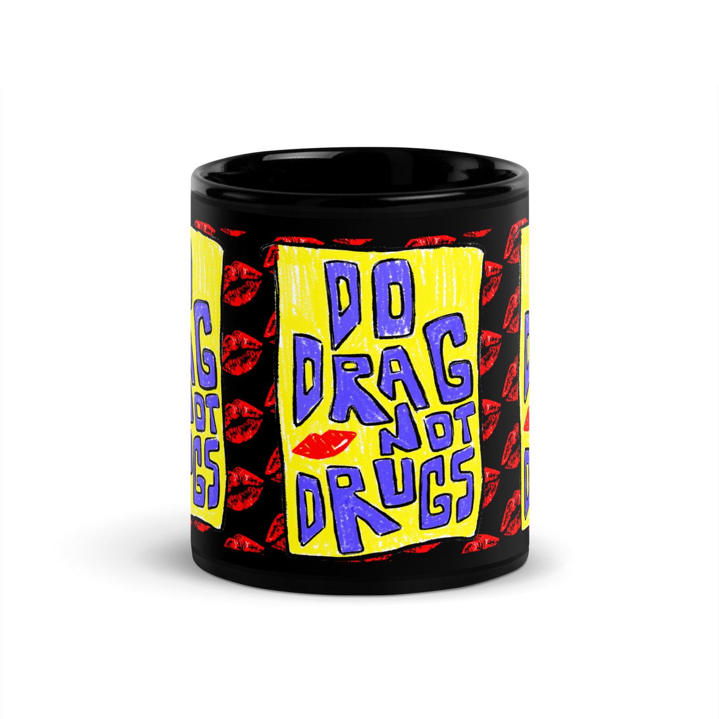 Black Glossy Mug (Do Drag Not Drugs)