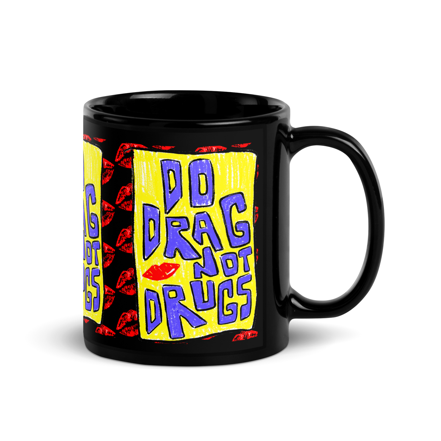 Black Glossy Mug (Do Drag Not Drugs)