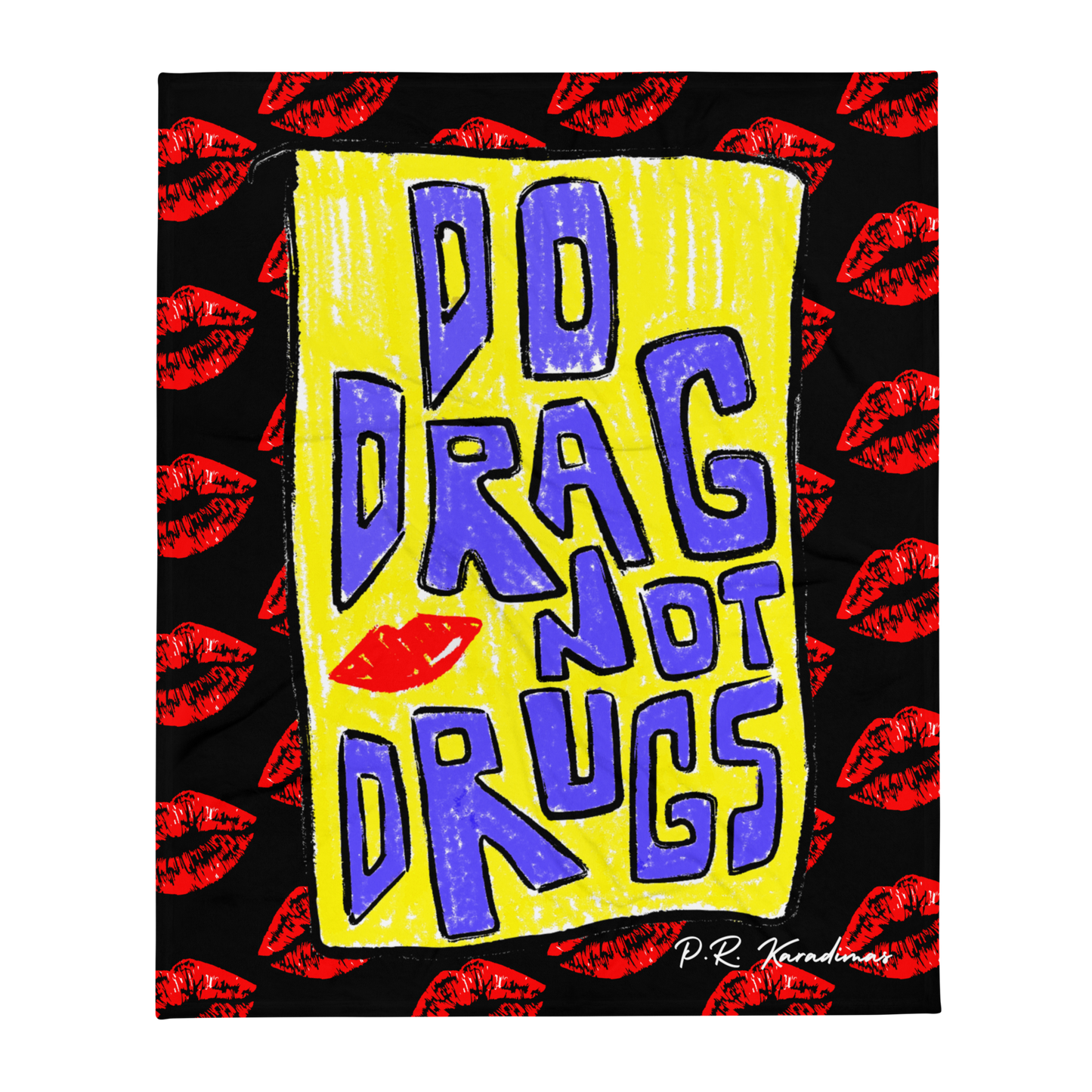 Throw Blanket (Do Drag Not Drugs)